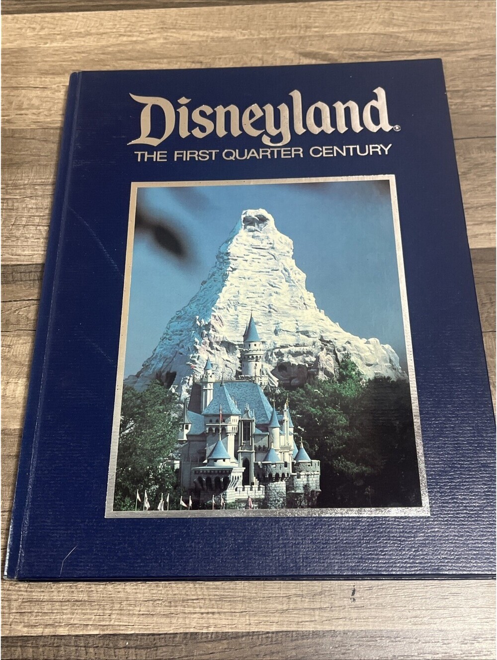 Disneyland The First Quarter Century, 1979, Hardcover